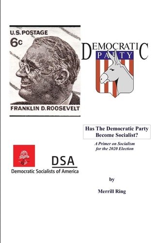 Has the Democratic Party Become Socialist? A Primer on Socialism for the 2020 Election