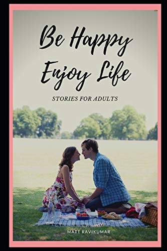 Be Happy Enjoy Life Stories for Adults