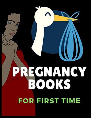 Pregnancy Books A Week-By-Week Activities Guide for the First Time Moms Pregnancy