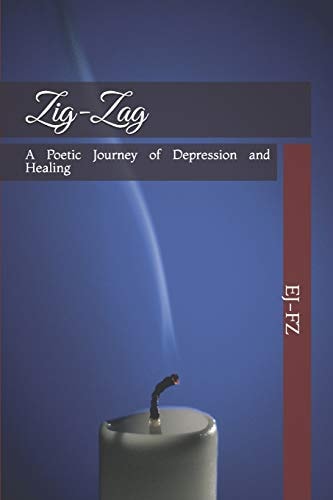 Zig-Zag A Poetic Journey of Depression and Healing