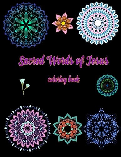 Sacred Words of Jesus Coloring Book Bible Verse Coloring Book for Adults
