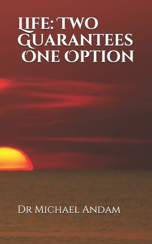 Life Two Guarantees One Option