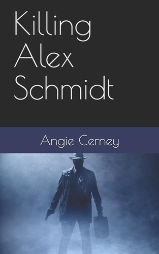 Killing Alex Schmidt