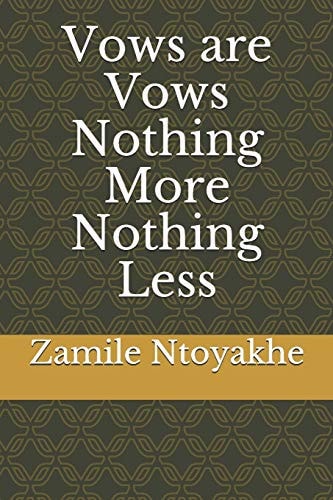 Vows Are Vows Nothing More Nothing Less