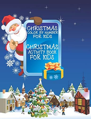 Christmas Color By Number for Kids Christmas Coloring Activity Book For Kids A Children Holiday Coloring Book with Large Pages (kids Coloring Books ... Regular Christmas Coloring Sheets Inside