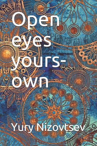 Open Eyes Yours-Own