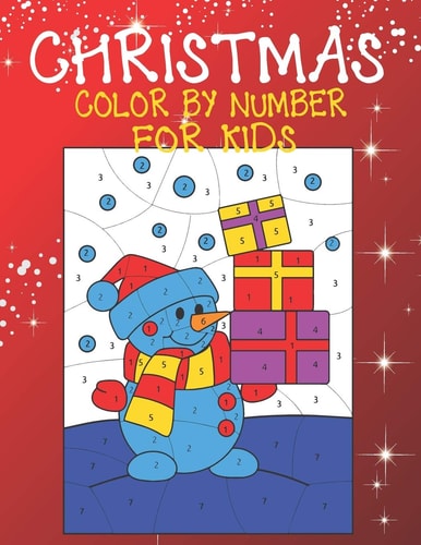 Christmas Color By Number For Kids A Children Holiday Coloring Book with Large Pages (kids Coloring Books ... Regular Christmas Coloring Sheets Inside