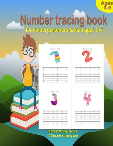 Number Tracing Book for Kindergarteners & Kids Ages 3-5 Numbers Writing Practice, Preschool Workbook Practice, Learning Easy for Reading And Writing, 0-20 Numbers Tracing Book