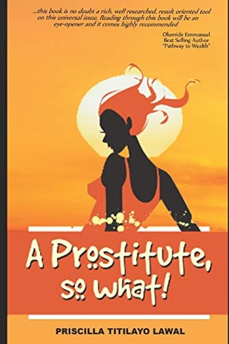A Prostitute, So What!