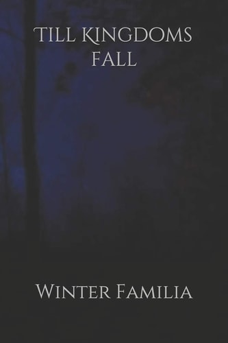 Till Kingdoms Fall