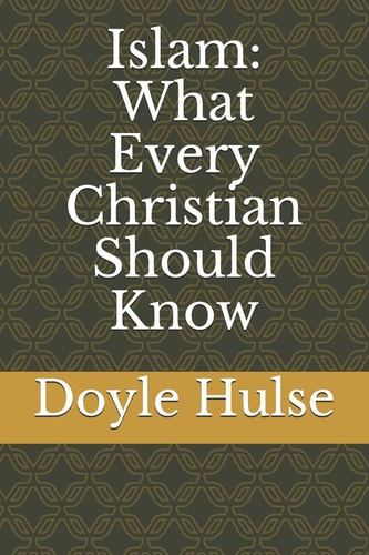 Islam What Every Christian Should Know
