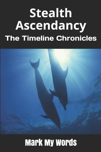 Stealth Ascendancy The Timeline Chronicles