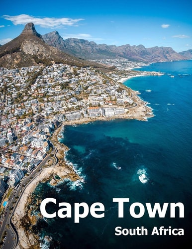 Cape Town South Africa Coffee Table Photography Travel Picture Book Album Of An African Country And Port Coast City Large Size Photos Cover