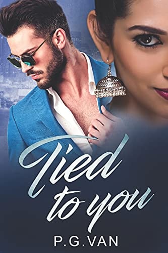 Tied to You A Passionate Indian Romance