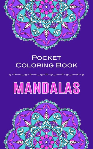 Mandalas Pocket Coloring Book 40 Circular Mandalas To Color In Pocket Size