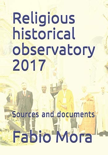 Religious Historical Observatory 2017 Sources and Documents