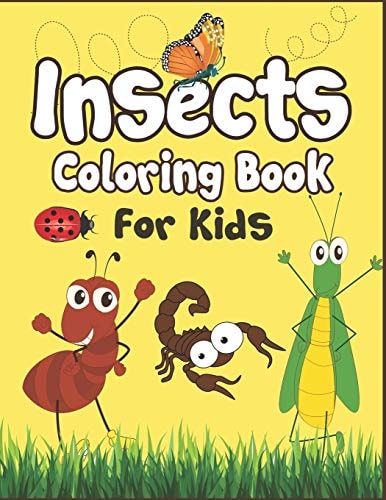 Insects Coloring Book for Kids 50+ Insects Drawing Pages to Color! Fun Activity Kids Coloring Book!