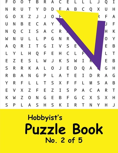 Hobbyist's Puzzle Book - No. 2 Of 5 Word Search, Sudoku, and Word Scramble Puzzles