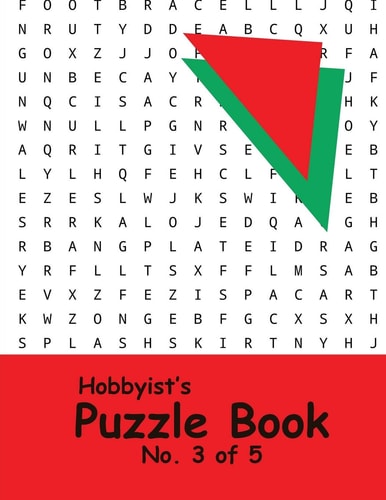 Hobbyist's Puzzle Book - No. 3 Of 5 Word Search, Sudoku, and Word Scramble Puzzles