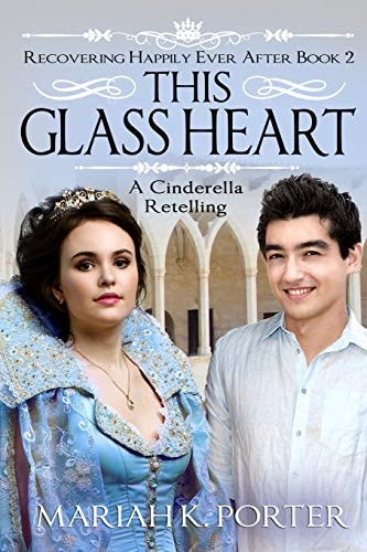 This Glass Heart A Cinderella Retelling