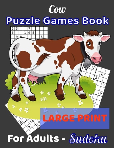 Cow Puzzle Games Book For Adults - Sudoku Large Print Sudoku Notebook 80 Pages - (8.5 X 11 Inches)