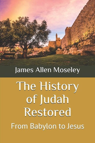 The History of Judah Restored From Babylon to Jesus