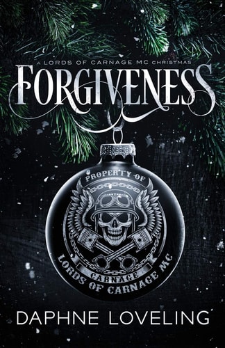 Forgiveness A Lords of Carnage MC Christmas