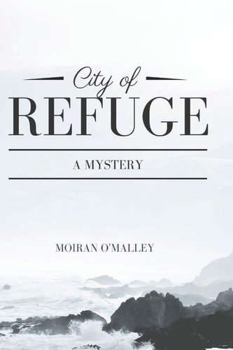 City of Refuge A Mystery