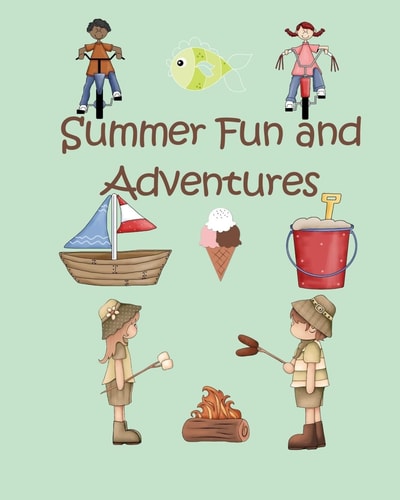 Summer Fun and Adventures