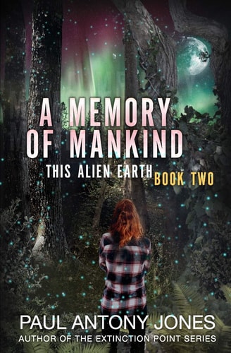 A Memory of Mankind (This Alien Earth Book 2)
