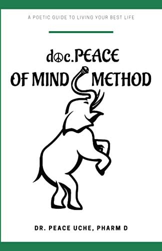 Doc. PEACE of Mind Method A Poetic Guide to Living Your Best Life
