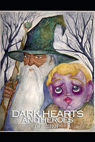 Dark Hearts and Heroes