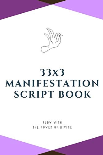 33x3 Manifestation Script Book Flow with the Power of Divine