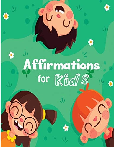 Affirmations for Kids Build Positive Mindset and Self-Love Or Self-esteem