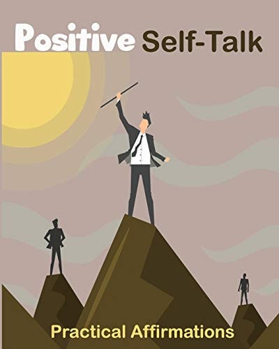 Positive Self-Talk Practical Affirmations