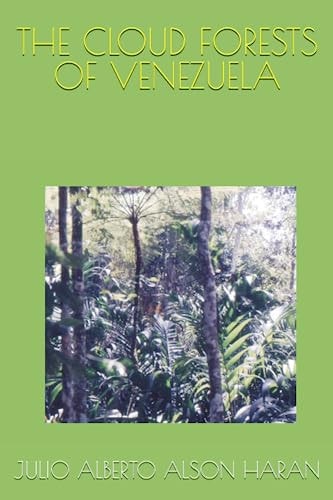 The Cloud Forests of Venezuela