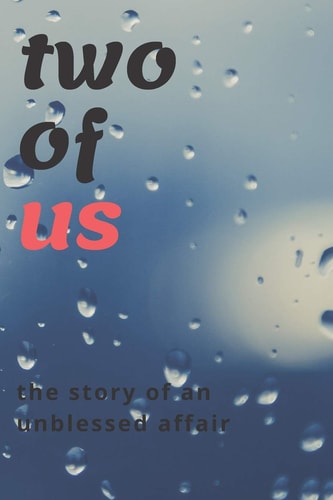 Two of Us The Story of an Unblessed Affair