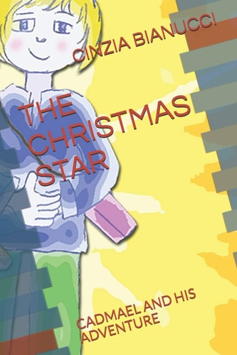 The Christmas Star Cadmael and His Adventure