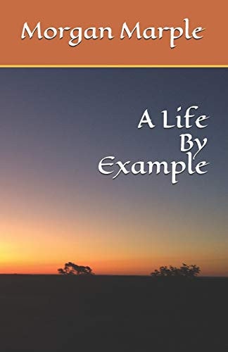 A Life By Example
