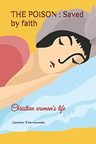 The Poison Saved by Faith: Christian Woman's Life