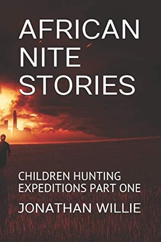 African Nite Stories Children Hunting Expeditions Part One