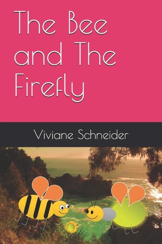 The Bee and The Firefly A Abelha E O Vagalume