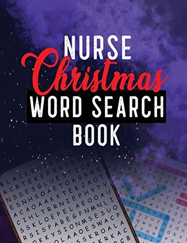 Nurse Christmas Word Search Book 360+ Cleverly Hidden Christmas Word Searches for the Nurse, Word Search Activity Book for Nurse, Unique Large Print Crossword Puzzle Book, Brian Game for Nurse