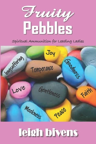 Fruity Pebbles Spiritual Ammunition for a Leading Lady
