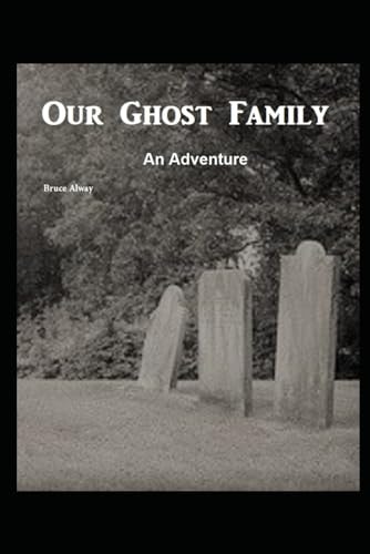 Our Ghost Family Driven by Sleep