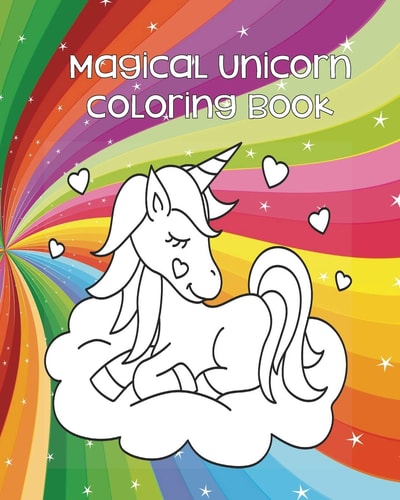 Magical Unicorn Coloring Book Unicorn Coloring Pages - Adult Coloring Book - Unicorn Gifts - Unicorn Coloring For Teens - Gifts for Unicorn Lovers - Unicorns and Rainbows - Inspirational Quotes Coloring Pages - Framed Coloring Pages - Magical