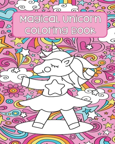 Magical Unicorn Coloring Book Unicorn Coloring Pages - Adult Coloring Book - Unicorn Gifts - Unicorn Coloring For Teens - Gifts for Unicorn Lovers - Unicorns and Rainbows - Inspirational Quotes Coloring Pages - Framed Coloring Pages - Magical