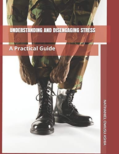 Understanding and Disengaging Stress A Practical Guide