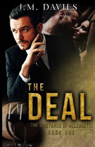 The Deal The Vineyards of Allegretti Book One