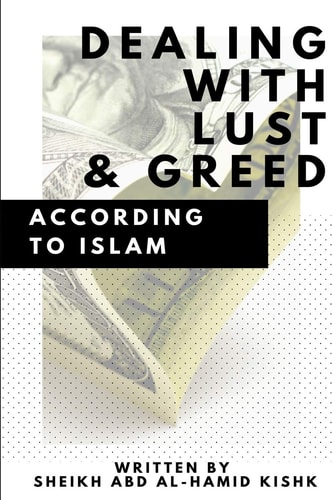 Dealing with Lust and Greed According to Islam